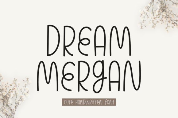 Dream Mergan: A Sweet, Flourishing Font for Branding and Creative Design