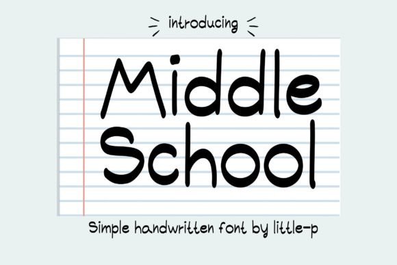 Middle School: The Handwritten Font for Modern Editorial Design