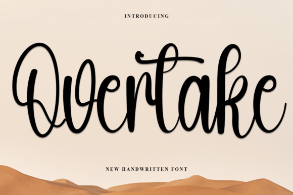 Overtake: A Stylish Handwritten Font That Elevates Campaign Typography